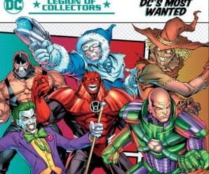 September’s Theme for Legion of Collectors is ‘DC’s Most Wanted.’