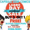 Labor Day Weekend and Force Friday Sale @ Capsule Corp Comics