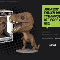 Jurassic World: Fallen Kingdom – Tyrannosaurus Rex 10” Funko Pop! Vinyl Figure (RS) – Live on Popcultcha.com