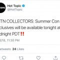@HotTopic Just Tweeted that SDCC Exclusives will be going live at Midnight PDT