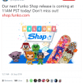 Funko Shop Item Moved back to 11am PST today