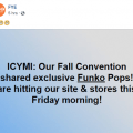 Barnes and Noble and FYE will Officially have their NYCC Funko exclusives available on 10/5
