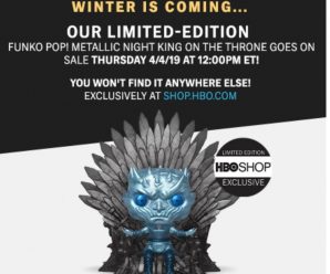 HBO Shop Exclusive Metallic Night King Funko Pop will go Live Tomorrow 4/4/19 at 12pm ET