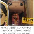 [Placeholder Link] FUNKO DISNEY ALADDIN POP! PRINCESS JASMINE DESERT MOON VINYL FIGURE HOT TOPIC EXCLUSIVE