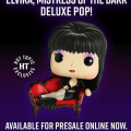 Hot Topic Exclusive Elvira Funko Pop! Deluxe will be available to preorder online soon! Available in stores 9/12.