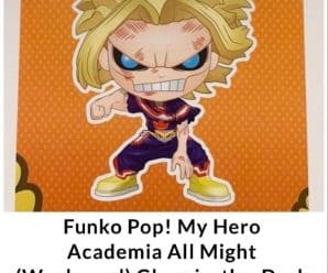 Placeholder Link for Funko Pop BoxLunch exclusive GITD All Might (Weakened) Releasing Sunday in stores and online