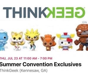 ThinkGeek is set to release their shared Funko Pop SDCC exclusives on 7/23. GameStop should be same day along with all other shared retailers.